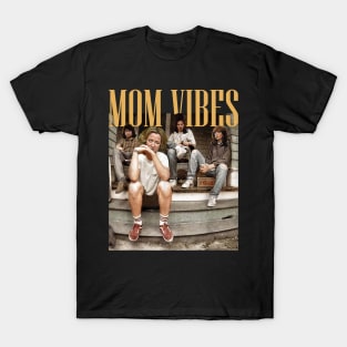 90s Mom Vibes T-Shirt